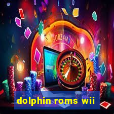 dolphin roms wii